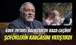 İlber Ortaylı’dan Balıkesir’deki kazaya örnek müdahale: Kavga eden şoförleri ayırdı