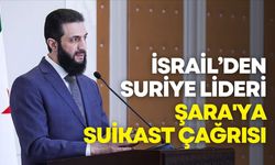 İsrailli bakanlardan Suriye lideri Şara'ya suikast çağrısı