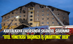 Kartalkaya davasıyla ilgili otel yöneticisinden skandal savunma: ‘’Tüm eksiklikleri anlattık, bize kızdı’’
