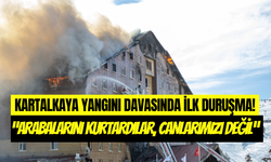 Kartalkaya yangını davasında ilk duruşma başlıyor: Ailelerden mahkeme önünde sert açıklama