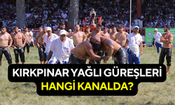 Kırkpınar Yağlı Güreşleri başladı mı, hangi kanalda yayınlanıyor?