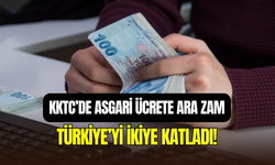KKTC’de asgari ücrete ara zam: Türkiye’de verilenin iki katı oldu