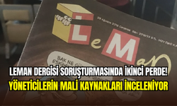 Leman Dergisi’ne ikinci soruşturma: Yöneticilerin mali kaynakları araştırılacak