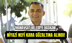 Manavgat Belediyesi’ne yolsuzluk operasyonu: Başkan Niyazi Nefi Kara gözaltına alındı