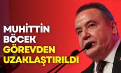 Antalya Büyükşehir Belediye Başkanı Muhittin Böcek görevden uzaklaştırıldı