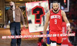 NBA Yıldızı Dillon Brooks Bodrum’da 360 Bin TL Hesap Ödedi! Şoke Eden Detaylar Ortaya Çıktı…