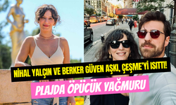 Nihal Yalçın’dan öpücük yağmuru: Çeşme’de sevgilisi Berker Güven’le görüntülendi