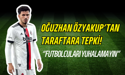 Oğuzhan Özyakup’tan Beşiktaş taraftarına sitem: ‘’Futbolcuları yuhalamak doğru değil’’