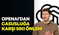 OpenAI'dan casusluğa karşı sıkı önlem: Güvenlik protokolleri baştan yazıldı