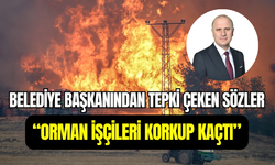 Osmaneli Belediye Başkanı Bekir Torun: ‘’Orman işçileri korkup kaçtı’’