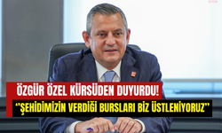 Özgür Özel’den şehit Özkan Özkanlı açıklaması: ‘’Yetim çocukların bursunu CHP üstlenecek’’