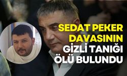 Sedat Peker davasının gizli tanığı İsmail Kocalar ölü bulundu