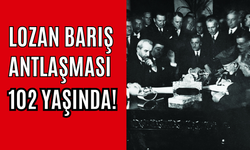Sonsuz barışın teminatı 102 yıl önce duyuruldu: Lozan Barış Antlaşması’nın yıldönümü