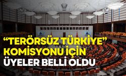 “Terörsüz Türkiye” komisyonu için üyeler belli oldu