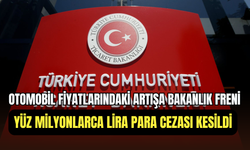 Ticaret Bakanlığı denetimleri artırdı: ÖTV zammı sonrası otomobil fiyatları mercek altında