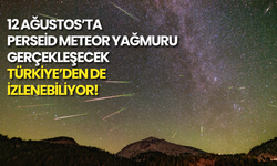 12 Ağustos’ta Perseid Meteor Yağmuru Olacak: Türkiye’den de İzlenebiliyor!