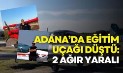 Adana’da eğitim uçağı düştü: 2 ağır yaralı