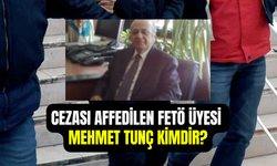 Affedilen FETÖ hükümlüsü Mehmet Tunç kimdir, nereli ve kaç yaşında?