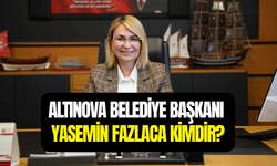 AKP’ye geçen CHP’li Yalova Altınova Belediye Başkanı Yasemin Fazlaca kimdir?