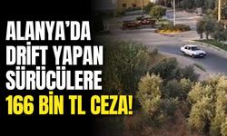 Alanya’da Drift Yapan Sürücülere 166 Bin TL Ceza