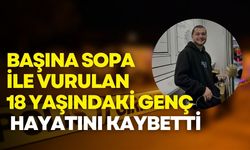 Başına sopa ile vurulan Poyraz Basnak 14 gün sonra hayatını kaybetti