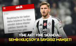 Bir Skandal Daha: Yeni Akit’ten Semih Kılıçsoy’a Saygısız Manşet!