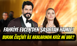 Burak Özçivit ile Fahriye Evcen arasında kriz: Ayrılık iddiaları alevlendi