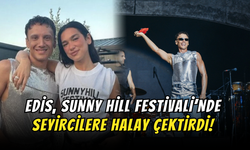 Edis, Sunny Hill Festivali’nde Seyircilere Halay Çektirdi!
