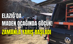 Elazığ’da krom madeninde göçük: İşçilere ulaşılmaya çalışılıyor