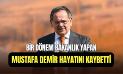 Eski Bayındırlık ve İskan Bakanı Mustafa Demir 64 yaşında hayatını kaybetti