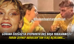 Gökhan Özoğuz'la Otoparkta Baş Başa Yakalanmıştı! Farah Zeynep Abdullah'tan Flaş Açıklama...