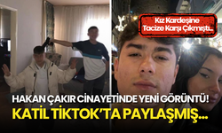 Hakan Çakır'ı Katleden Canilerin Tiktok Paylaşımı Ortaya Çıktı! Kız Kardeşine T*cize Karşı Çıkmıştı...