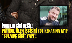 İş C*nayeti Sonrası Akıl Almaz Vahşet: Patron, Ölen İşçisini Yol Kenarına Atıp "Bulmuş Gibi" Yaptı!