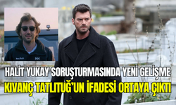 Kıvanç Tatlıtuğ, iş insanı Halit Yukay ile son konuşmasını açıkladı