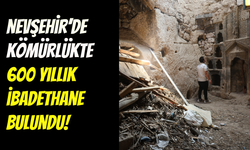 Kömürlükten tarih fışkırdı: Nevşehir’de 600 yıllık ibadethane keşfedildi