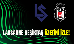 Lausanne Beşiktaş maç özeti ve golleri izle S Sport | Lausanne BJK Youtube geniş özeti ve maçın golleri 2025