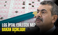 LGS’de Şaibe Skandalı: Bakan Yusuf Tekin: “Sınav İptali Söz Konusu Değil!”