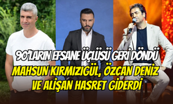 Mahsun Kırmızıgül, Özcan Deniz ve Alişan 25 yıl sonra bir araya geldi