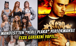 Manifest’in “Yerli Plaka” Performansı Olay Yarattı! Ceza'dan Hamle Geldi...