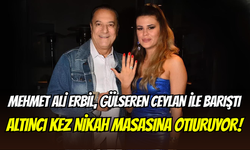 Mehmet Ali Erbil, 67 yaşında altıncı evliliğini yapıyor