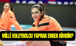 Milli voleybolcu Yaprak Erkek kimdir, nereli ve kaç yaşında? Yaprak Erkek biyografisi ve kariyeri