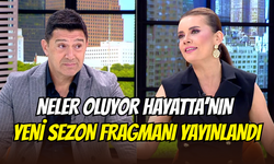 Neler Oluyor Hayatta programının yeni sezon fragmanı yayınlandı