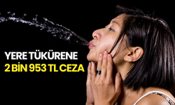 Niğde’de Yere Tüküren Vatandaşa 2 Bin 953 TL Ceza