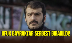 Oyuncu Ufuk Bayraktar adli kontrol şartıyla serbest bırakıldı