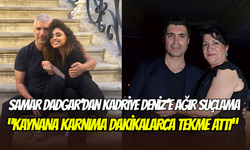 Özcan Deniz ailesine rest çekmişti: Samar Dadgar’dan Kadriye Deniz’e ağır suçlama