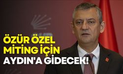 Özür Özel miting için Aydın'a gidecek!