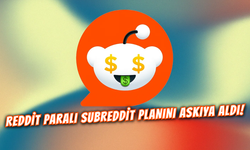 Reddit Paralı Subreddit Planını Askıya Aldı!