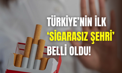Sağlık Bakanı Memişoğlu duyurdu: Türkiye’nin ilk sigarasız şehri belli oldu