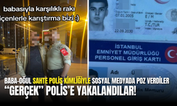 Sahte Polis Kimliğiyle Sosyal Medyada Poz Veren Baba-Oğul Yakalandı
