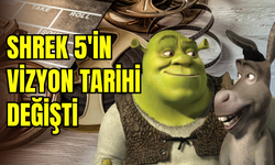 Shrek 5’in vizyon tarihi ertelendi